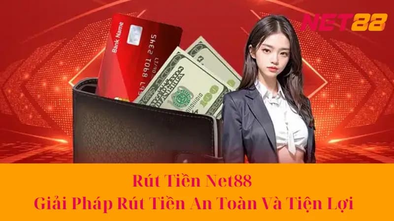 Các lỗi thường gặp khi rút tiền Net88 và cách khắc phục